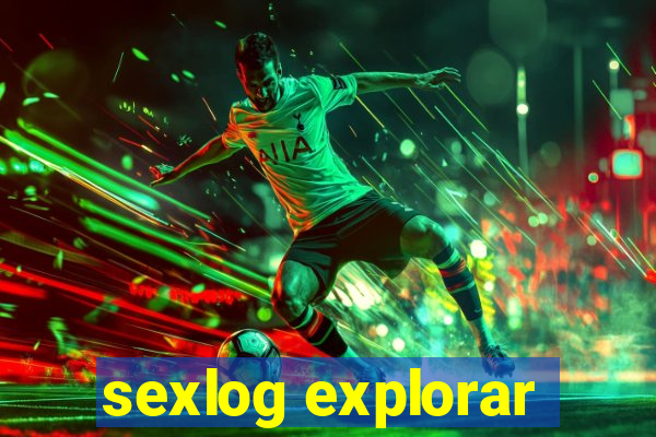 sexlog explorar